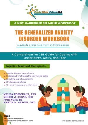 The Generalized Anxiety Disorder Workbook