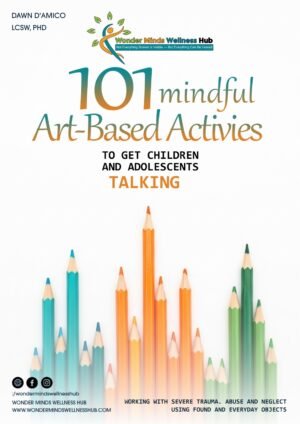 101 Mindful Arts-Based Activities