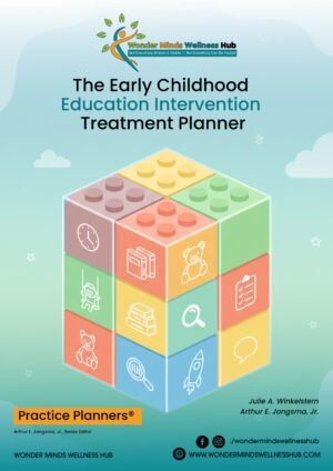 The Early Childhood Education Intervention Treatment Planner (Practice Planners)
