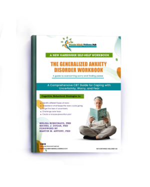 The Generalized Anxiety Disorder Workbook