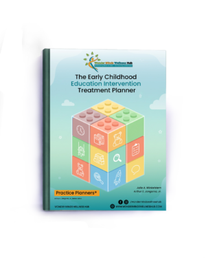 The Early Childhood Education Intervention Treatment Planner (Practice Planners)